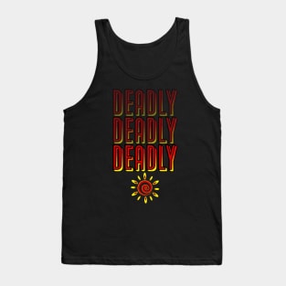 Deadly, Deadly, Deadly Tank Top